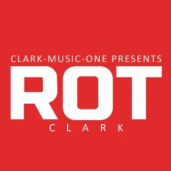 Rot by Clark