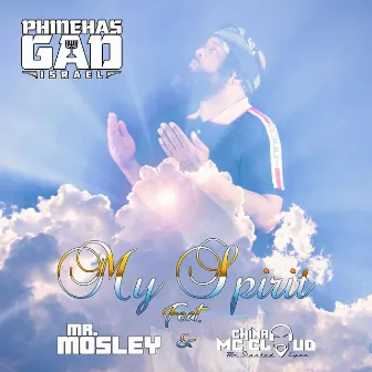 My Spirit by Phinehas Gad Israel