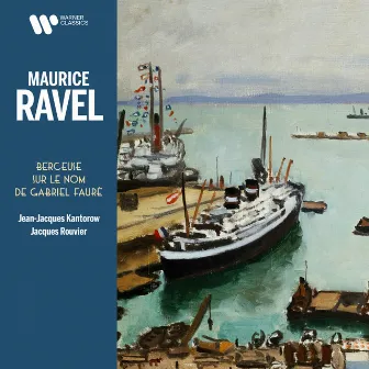 Ravel: Berceuse sur le nom de Gabriel Fauré, M. 74 by Jacques Rouvier