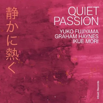 Quiet Passion by Graham Haynes