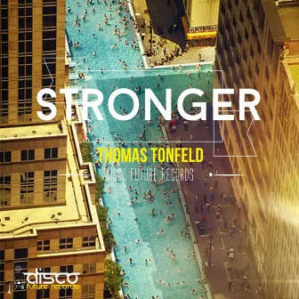 Stronger by Thomas Tonfeld