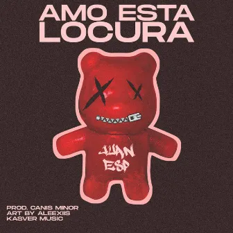 Amo Ésta Locura by Juan Esp