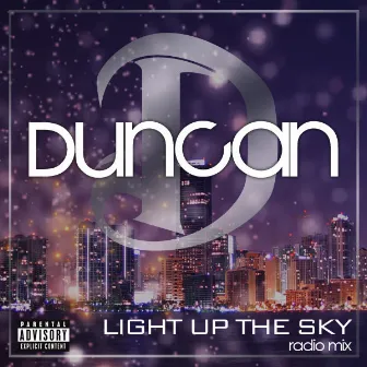 Light Up The Sky by Duncan