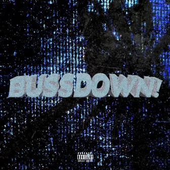 Bussdown! by Martellas Lee