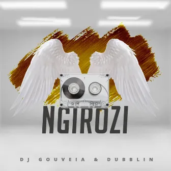 Ngirozi by Dj Gouveia