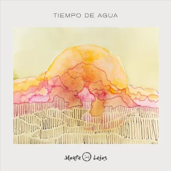 Tiempo de Agua by Monte Lejos