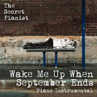 Wake Me up When September Ends (Piano Instrumental) by The Secret Pianist