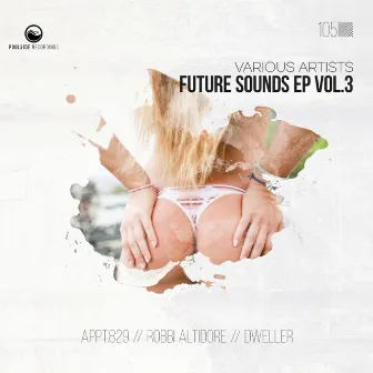 Future Sounds EP, Vol. 3 by Appt.829