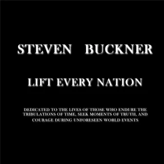 Lift Every Nation by Steven Buckner