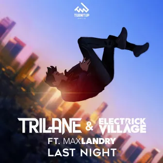 Last Night by Trilane