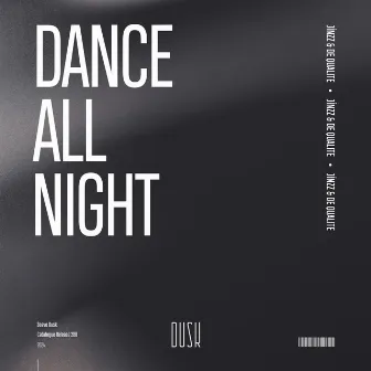 Dance All Night by De Qualite