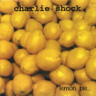 Lemon Pie...(& nine other flavors from SanFrancisco) by Charlie Shock