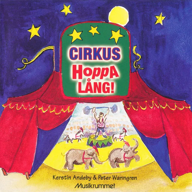 Cirkus Hoppa Lång! - svängiga rörelsesånger med cirkustema