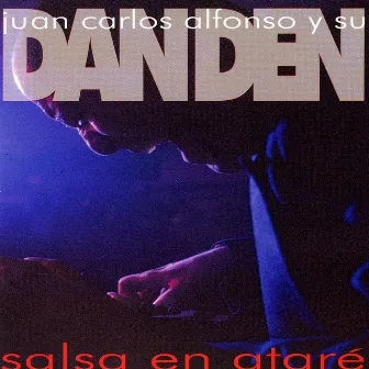 Salsa en Atare by Juan Carlos Alfonso