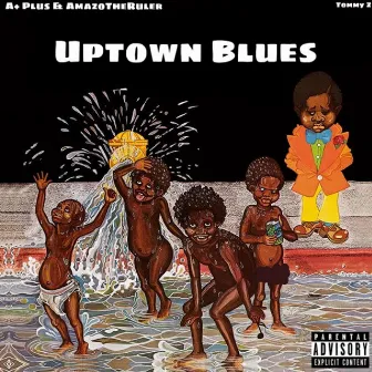 Uptown Blues by AMAZOTHERULER