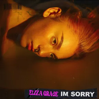 I'm Sorry by Eliza Grace