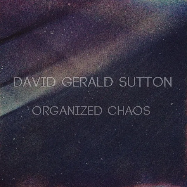 Organized Chaos