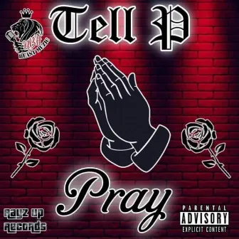 Pray by Tell P