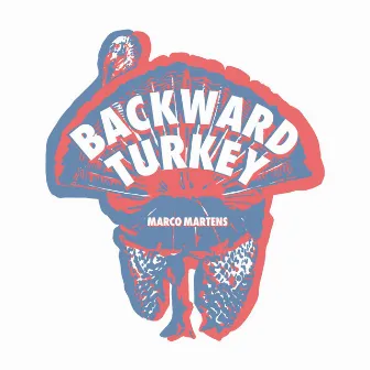 Backward Turkey by Marco Martens