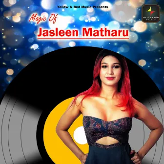 Magic Of Jasleen Matharu by Swaroop Bhalwankar