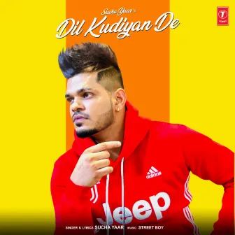 Dil Kudiyan De by Streetboy