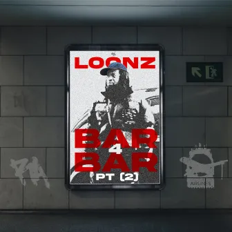 BAR 4 BAR, PT. 2 by Loonz