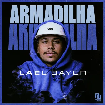 Armadilha by LAEL BAYER