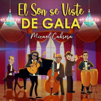 El Son Se Viste de Gala by Mixael Cabrera