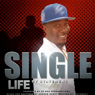 Single Life (Icki Wiki Riddim) by Statement