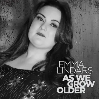 As We Grow Older by Emma Lindars