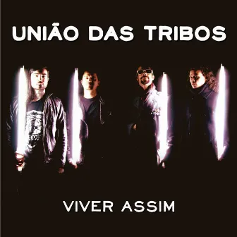 Viver Assim by União das Tribos