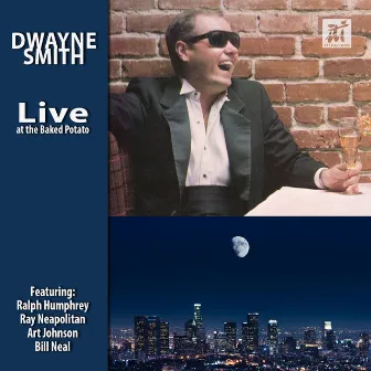 Live at the Baked Potato by Dwayne Smith