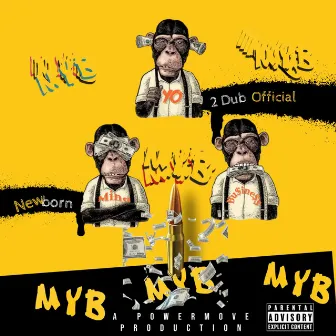 MYB by 2 Dub Official