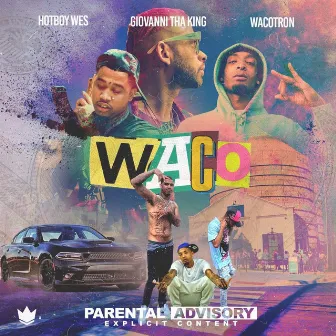 WACO (We All Cashin' Out) by Giovanni Tha King