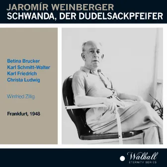 Weinberger: Schwanda, der Dudelsackpfeifer (Recorded 1948) by Jaromír Weinberger