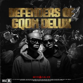 Defenders of Gqom Deluxe by Unknown Artist