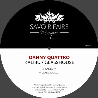 Kalibu, Glasshouse by Danny Quattro