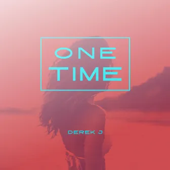 One Time by Poonk