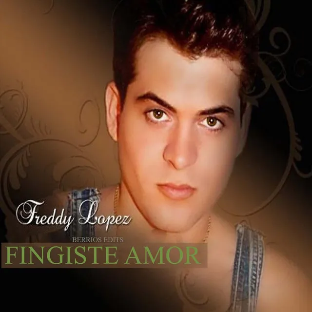 Fingiste Amor (Berrios Edits)