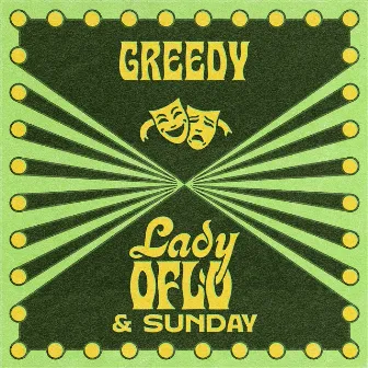 Greedy by Lady OFLO