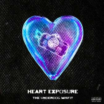 Heart Exposure by The Underdog Misfit