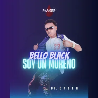 Soy Un Moreno by Bello Black