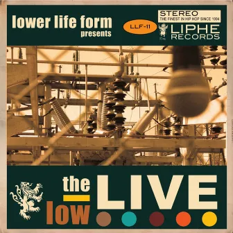 The Low Live by Lower Life Form