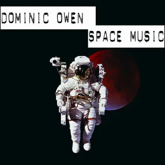 Space Music by Dominic Owen