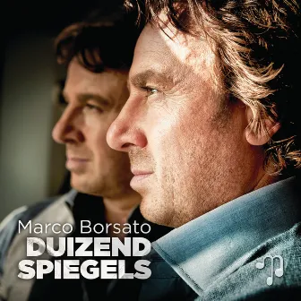 Duizend Spiegels by Marco Borsato