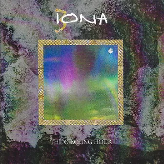 The Circling Hour by Iona