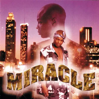 Miracle by Miracle