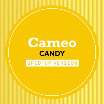 Candy (Sped Up) by Cameo