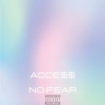 No Fear by Acce$$