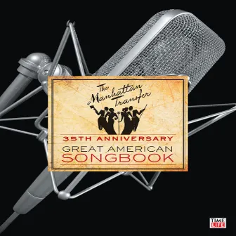 35th Anniversary: Great American Songbook by The Manhattan Transfer